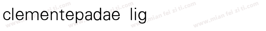 clementepadae light字体转换